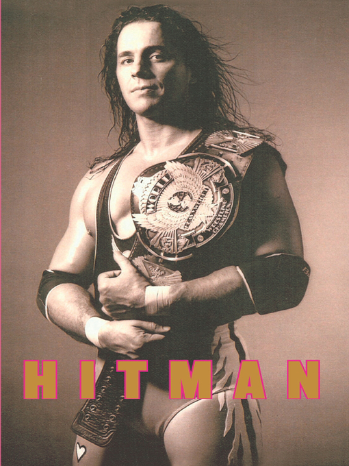 Title details for Hitman by Bret Hart - Available